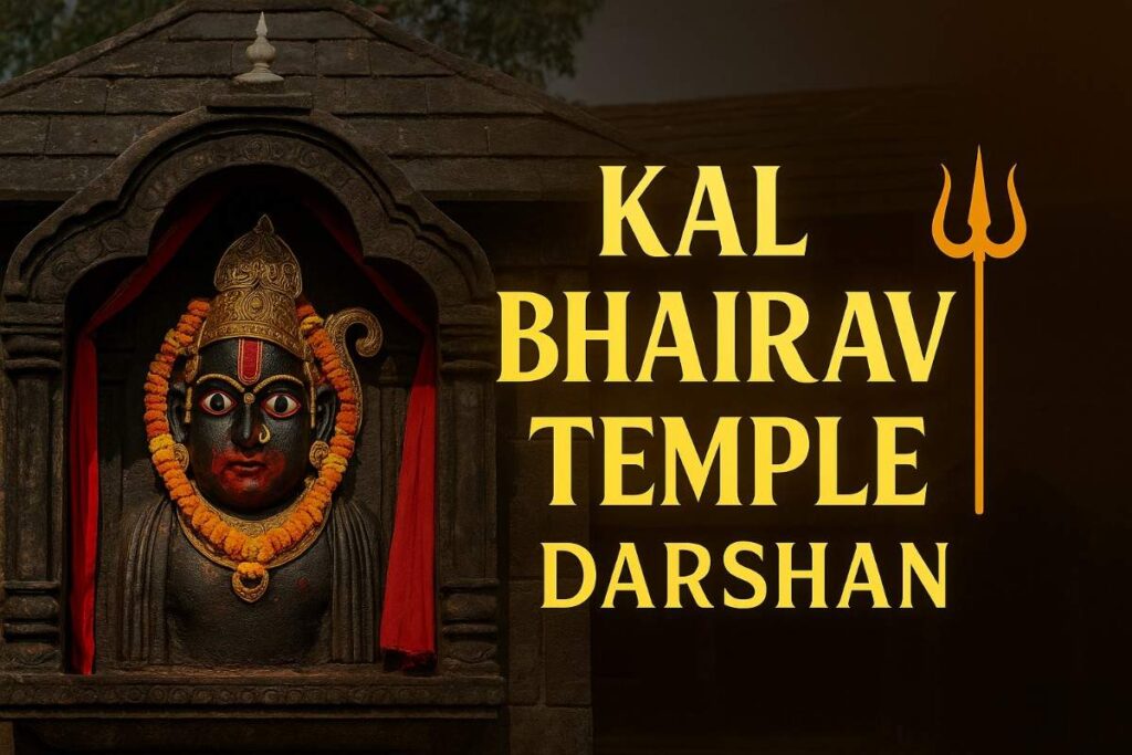 Kal Bhairav Temple Darshan & Booking Guide 2026: Timings, Sevas, Prices & Instructions 1 Kal Bhairav Temple Darshan