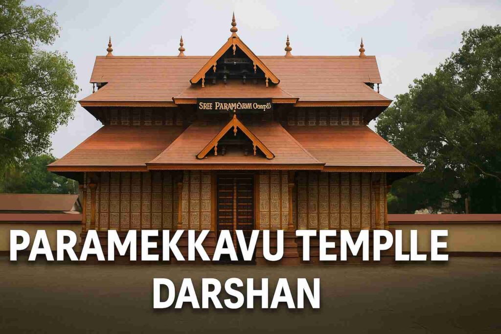 Paramekkavu Temple Darshan Timings 2026 Guide – Booking, Sevas, Prices 1 paramekkavu 100kb